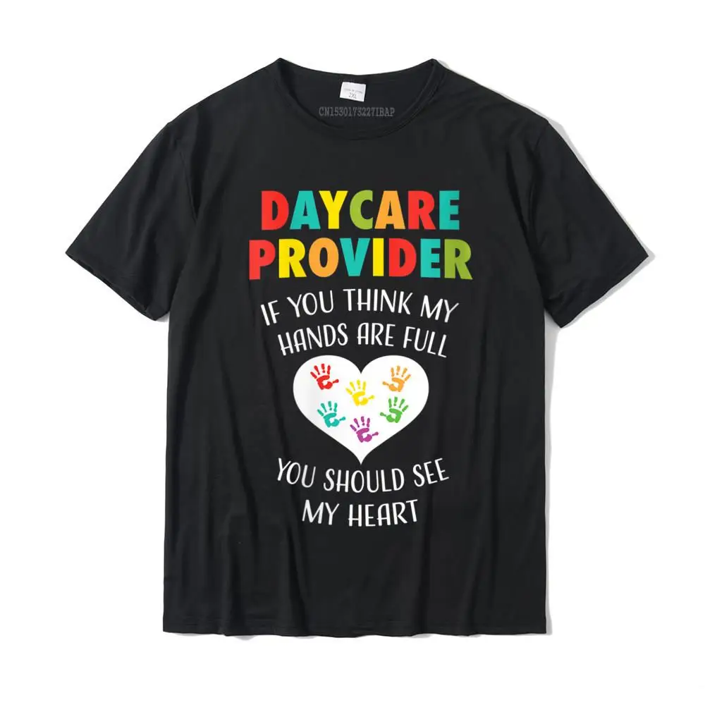 Womens Daycare Provider Childcare Cute Heart Appreciation Gift T-Shirt Top T-Shirts Tops Tees Prevalent Cotton Group Camisa Men