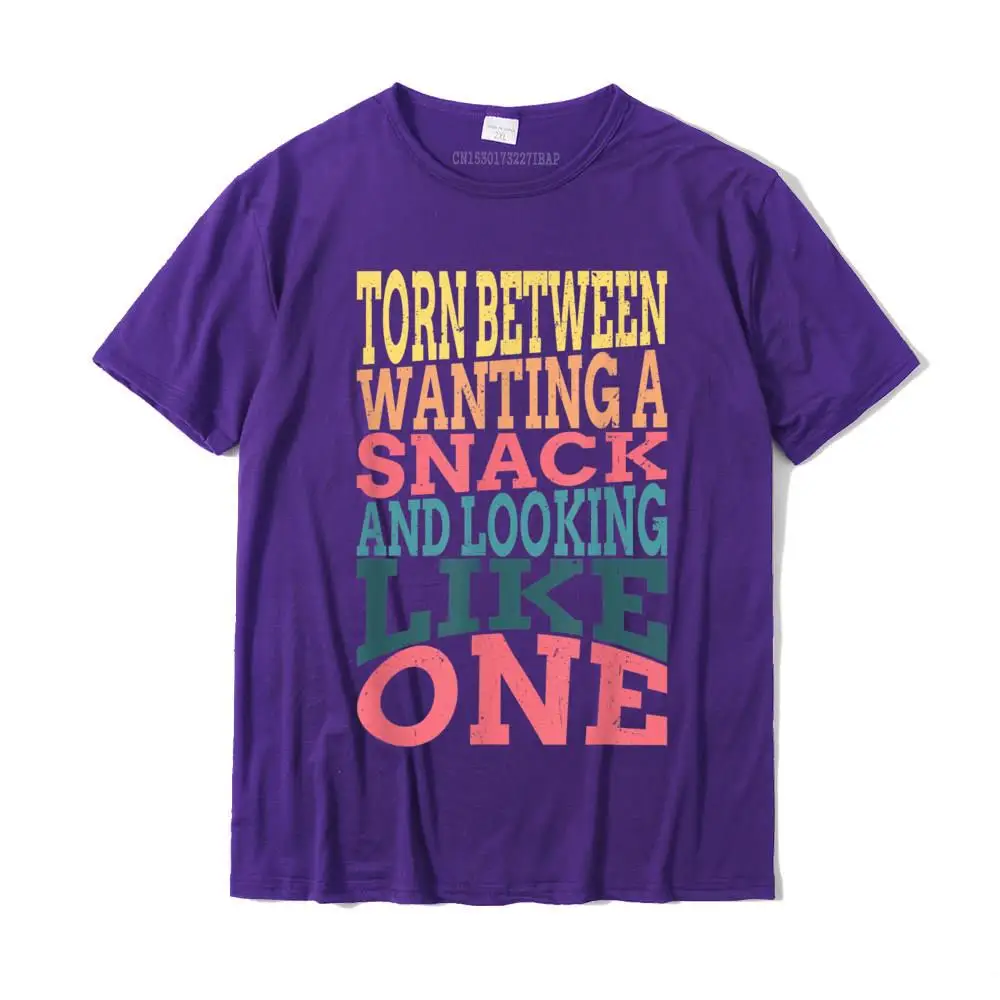 Torn Between Wanting A Snack And Looking Like One Funny Gym T-Shirt Camisa T Shirt Cotton Men's T Shirts Camisa Slim Fit