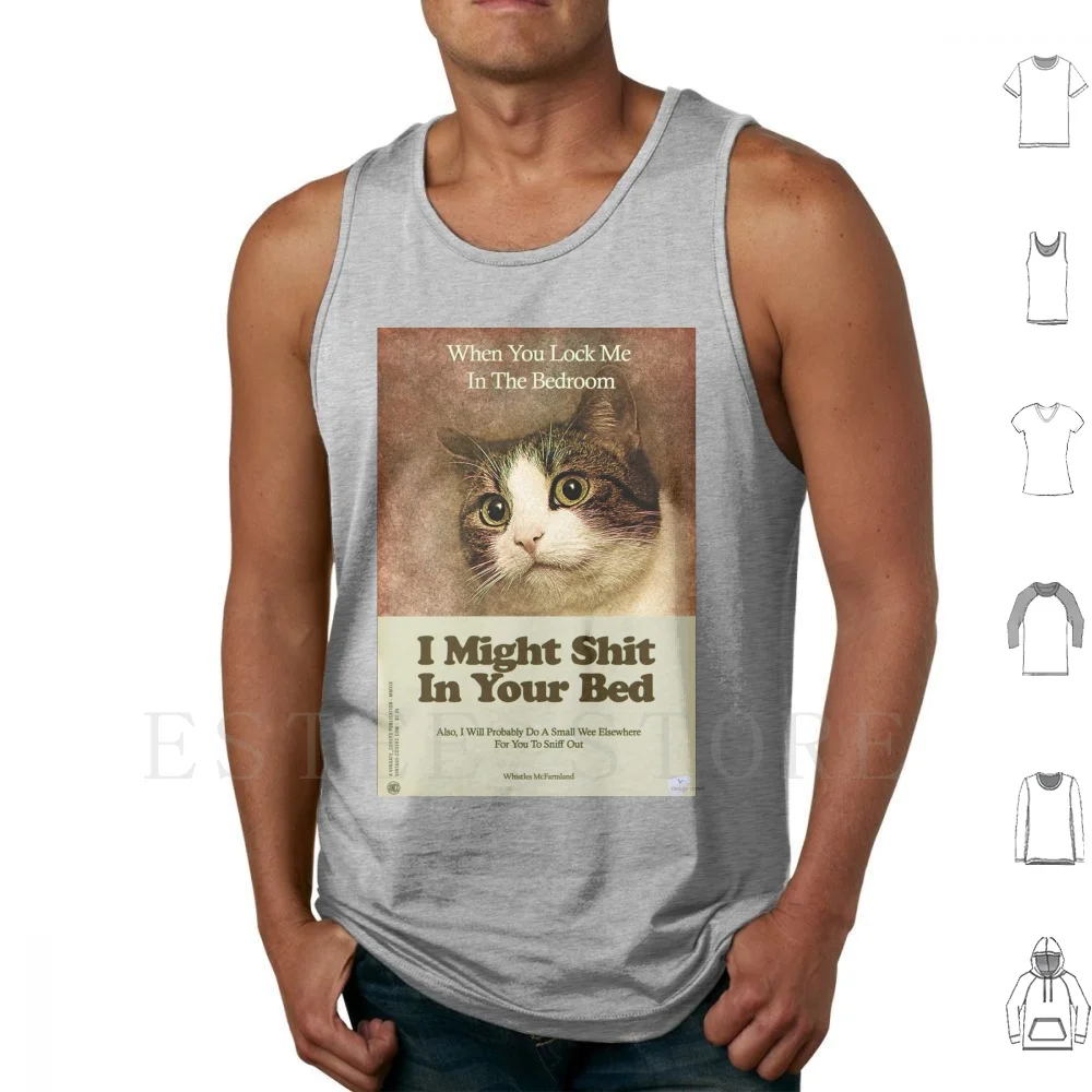 I Might Shit In Your Bed Tank Tops Vest Cats Shit Wee Pee Lockedup Feline Nuisance Pets Vinco _ كتب الكتب الأصلية #1