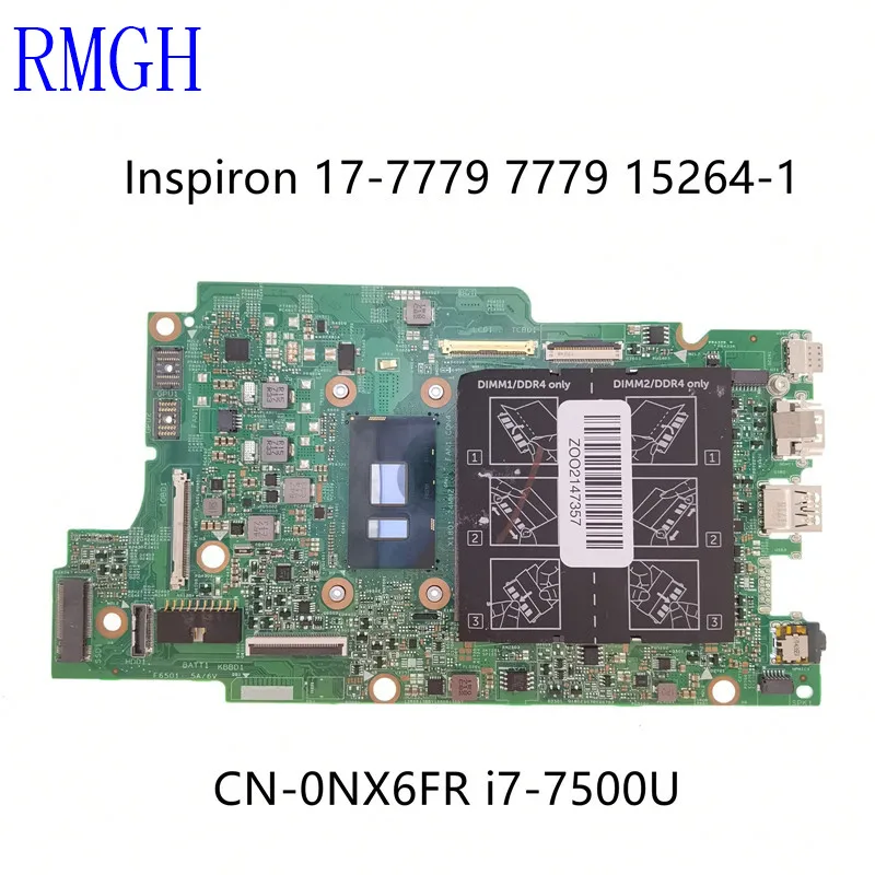 

CN-0NX6FR 0NX6FR NX6FR 15264-1 для Dell Inspiron 17-7779 7779 материнская плата для ноутбука W i7-7500U CPU 100% протестированная работа