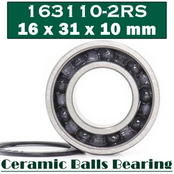 163110 Hybrid Ceramic Bearing 16*31*10 mm ( 1 PC ) Bicycle Bottom Brackets Spares 163110RS Si3N4 Ball Bearings 163110-2RS