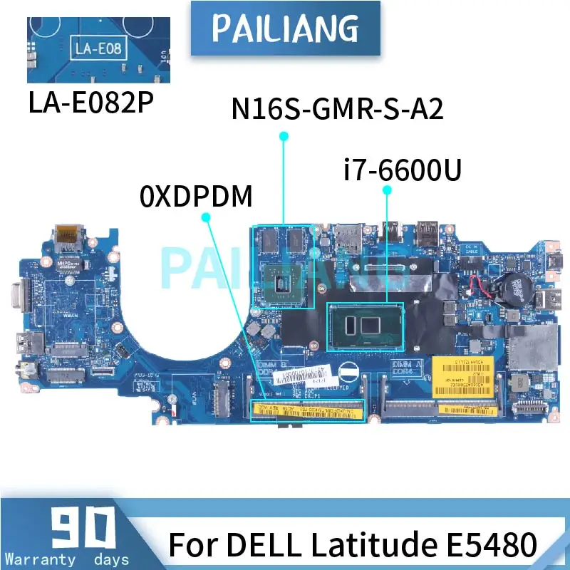 I7-6600U For DELL Latitude E5480 Laptop Motherboard LA-E082P 0XDPDM SR2F1 N16S-GMR-S-A2 DDR4 Notebook Mainboard