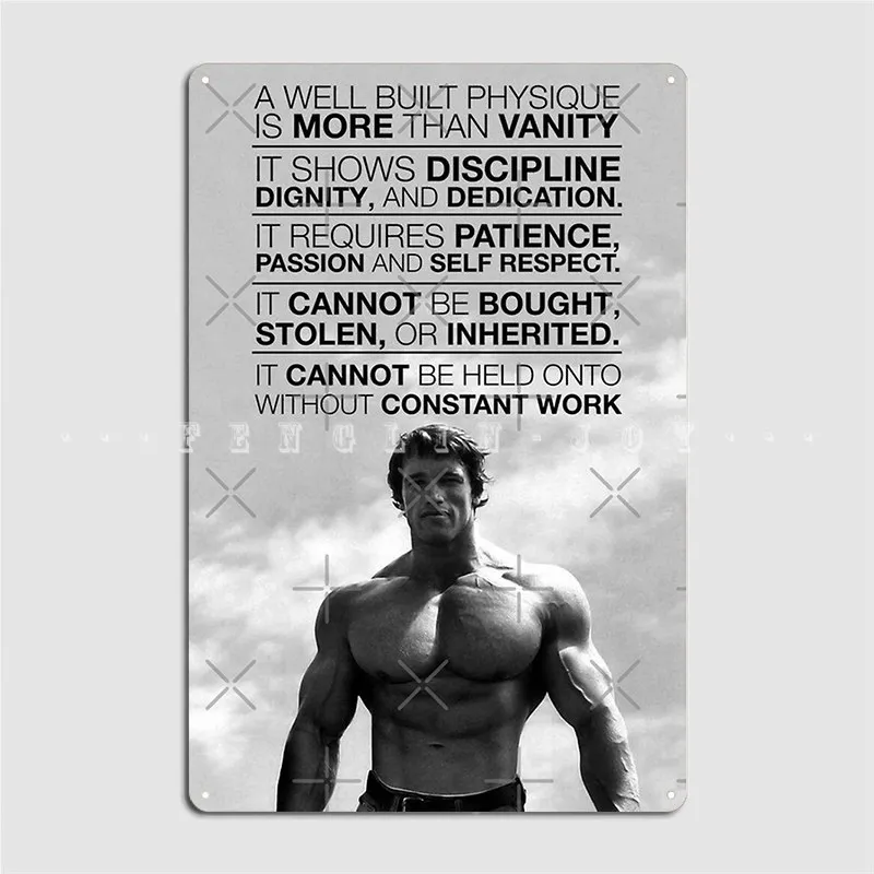 Arnold Schwarzenegger: A Well Built Physique Is More Than Vanity Metal Sign Garage Club Mural Painting Tin Sign Posters