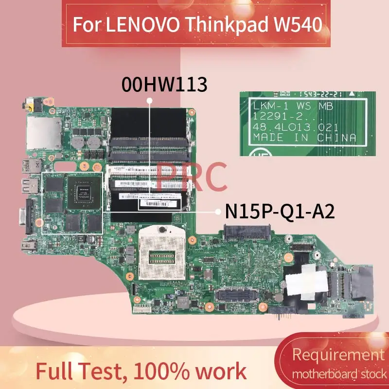 

00HW113 00HW129 For LENOVO Thinkpad W540 K1100M Laptop motherboard 12291-2 48.4LO13.021 SR17C N15P-Q1-A2 DDR3 Notebook Mainboard