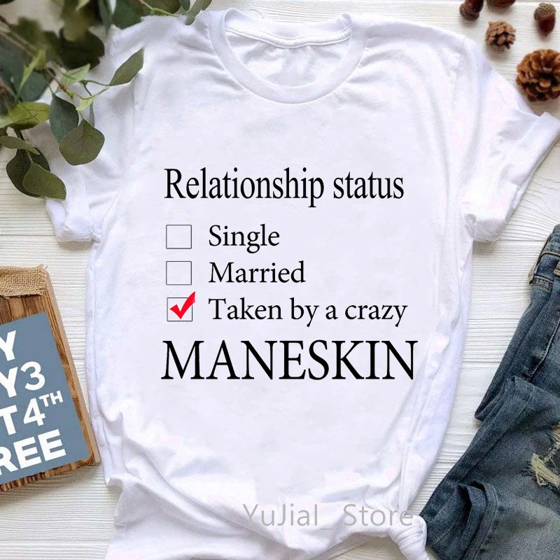 

Relationship Status Taken By A Crazy Maneskin Letter Print Tshirt Women MåNeskin Rock Band T-Shirt Femme Harajuku Shirt T Shirt