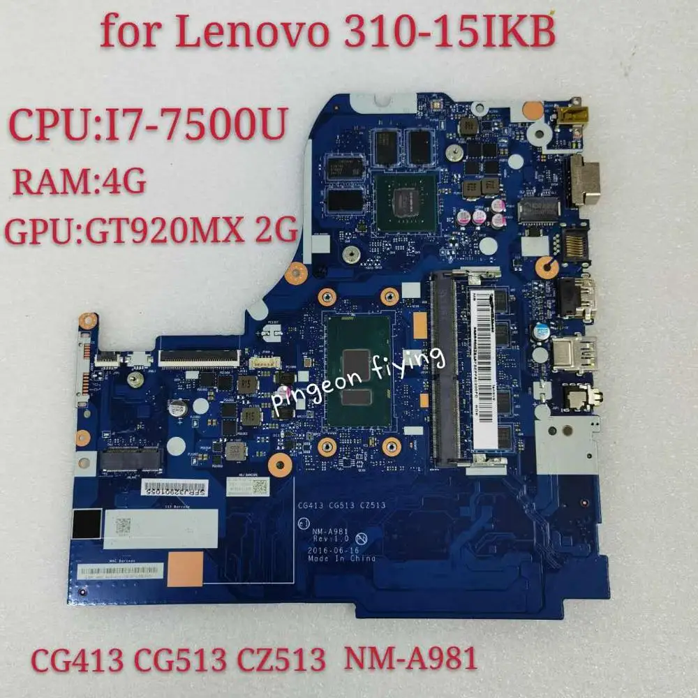 

for Ideapad 310-15IKB Notebook Motherboard CPU:I7-7500U VGA(2G) DDR(4G) Number NM-A981 FRU 5B20N72210 5B20N72209