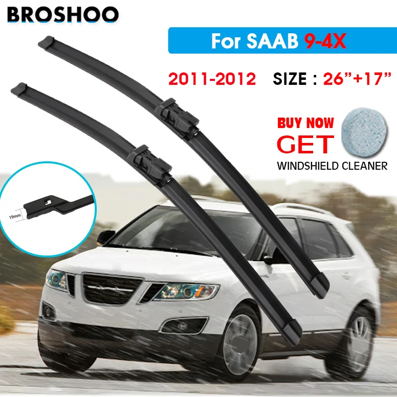 

Car Wiper Blade For SAAB 9-4X 26"+17" 2011-2012 Auto Windscreen Windshield Wipers Blades Window Wash Fit Push Button Arm