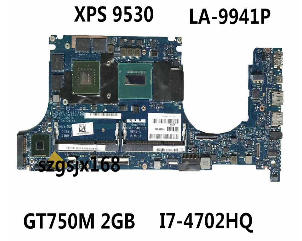 FOR DELL XPS 9530 M3800   Laptop  Motherboard  VAUB0 LA-9941P I7-4702HQ /I7-4712HQ GT750M 2GB  100% Testado