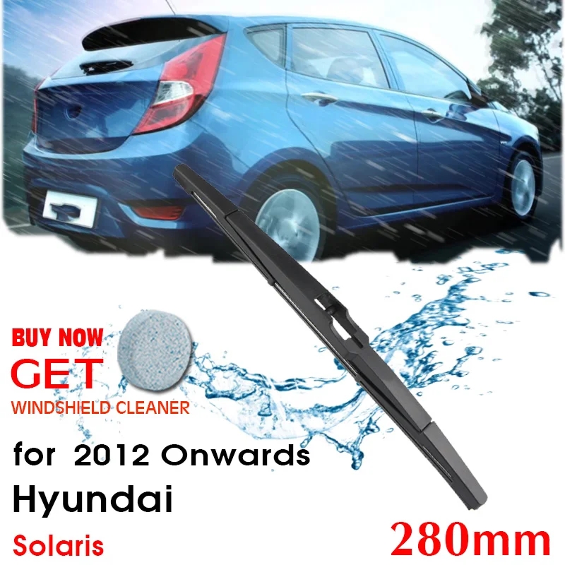 Car Wiper blade Rear Back Window Windscreen Windshield Wipers For Hyundai Solaris Hatchback 280mm 2012 Onwards Auto Accessories