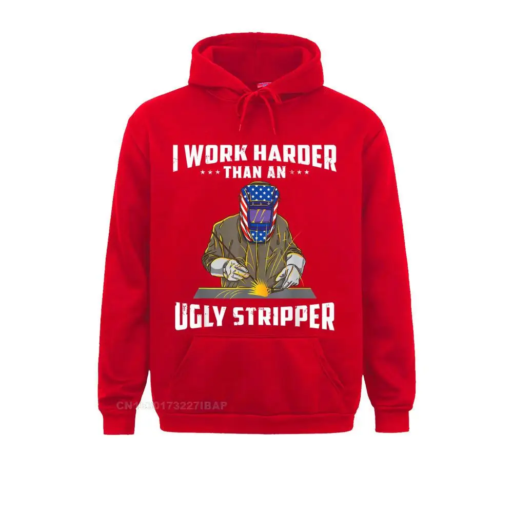 I Work Harder Than An Ugly Stripper Funny Welder Welding Hoodie Father Women\'s Hoodies Personalized Hoods Slim Fit Sweatshirts