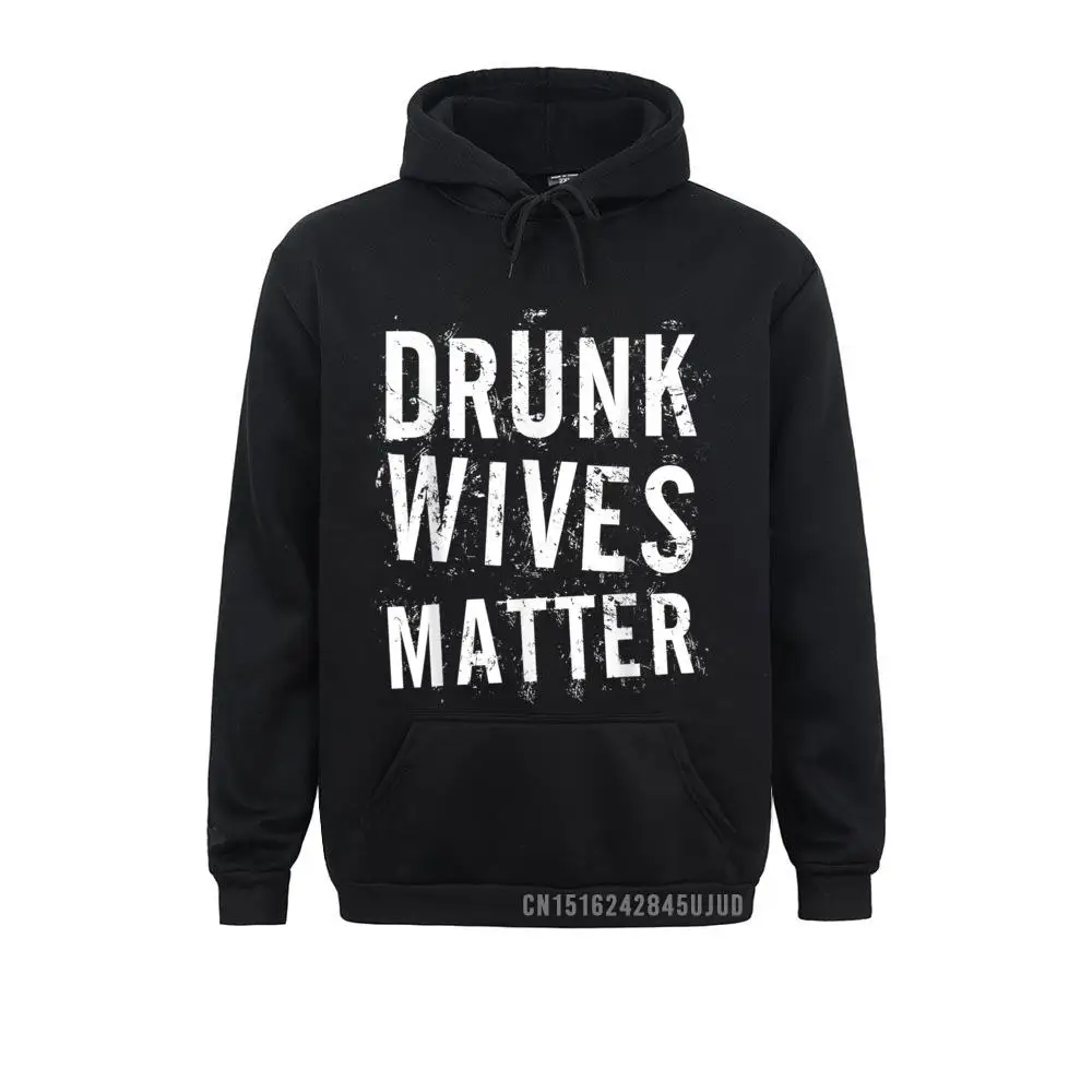 

Drunk Wives Matter Pullover Drinking Gift Pullover Women Long Sleeve Sweatshirts Hoodies 2021 New Fashion Sportswears