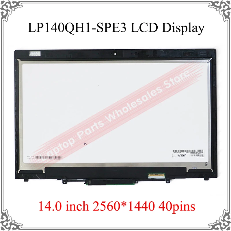 

14.0 inch Touch LED LCD Assembly Digitizer Bezel Screen Display For LENOVO X1 YOGA LP140QH1-SPE3 2560x1440 40pin IPS FRU:00NY412