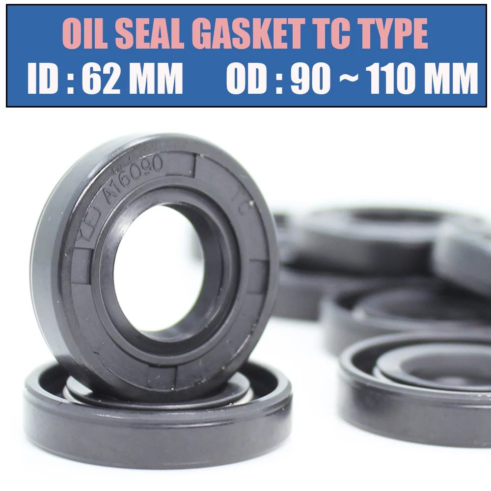 

ID 62mm Oil Seal Gasket TC Type Inner 62*90/95/100/110 mm 1PC NBR Skeleton Seals Nitrile Covered Double Lip With Garter