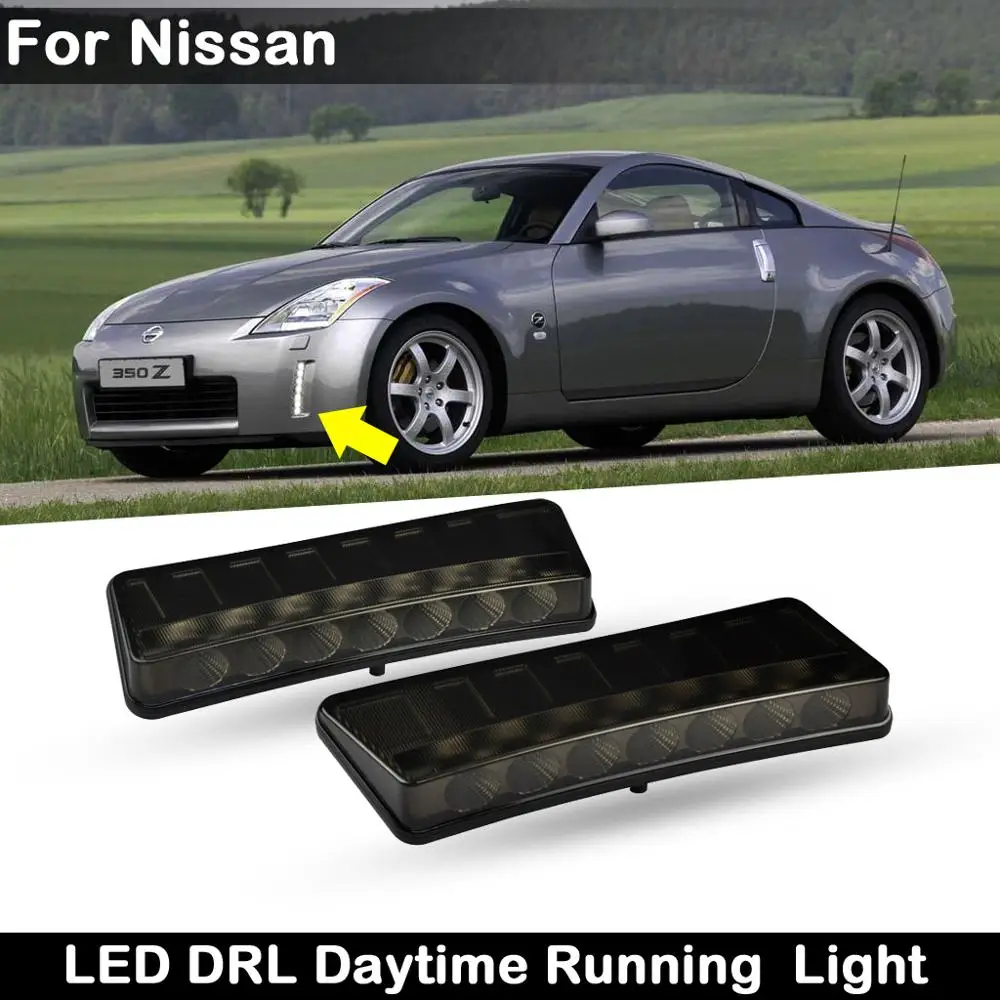 

2Pcs For Nissan 350Z/Z33 2003-2005 Smoked Lens Or Clear Lens Car Front Daylight Guide LED DRL Daytime Running Light