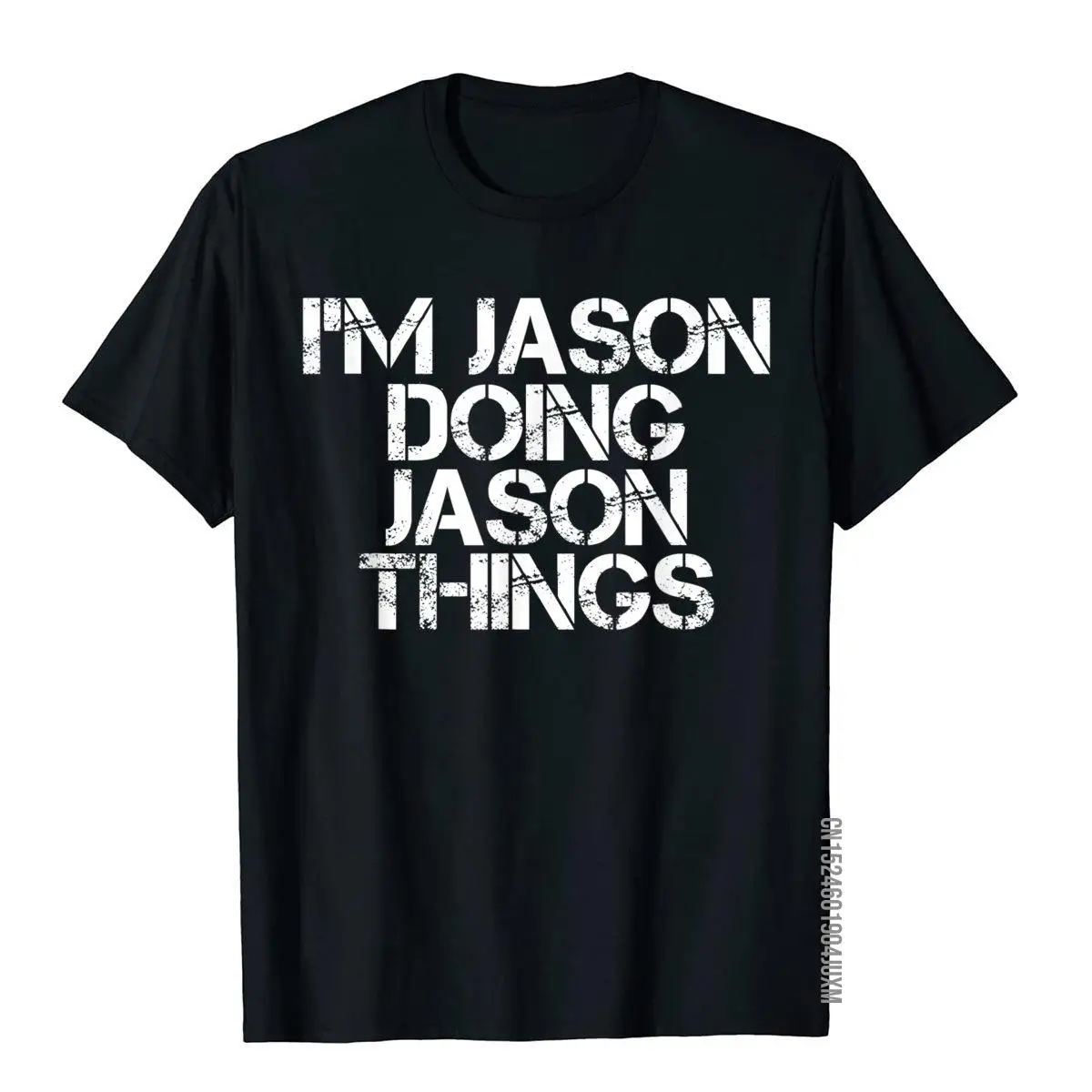 

I'm JASON DOING JASON THINGS Shirt Funny Christmas Gift Idea Chinese Style Tops & Tees For Men Cotton T Shirts Fitness On Sale