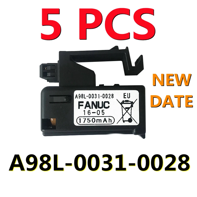 (NEW DATE) 5PCS Original New A98L-0031-0028 3V 1750mAh FANUC Battery