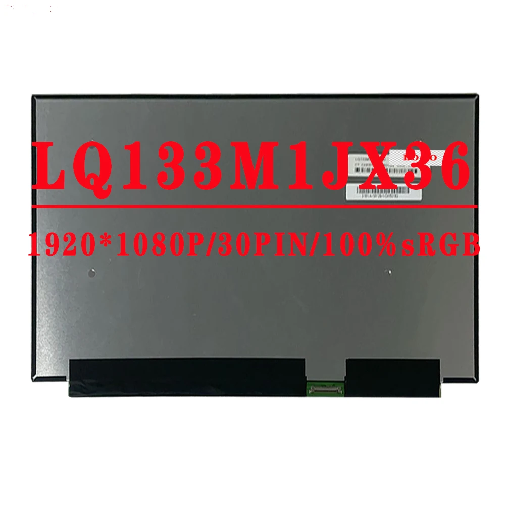 LQ133M1JX36 13.3 Inch 1920X1080 IPS 30 Chân EDP 100% SRGB 60HZ Màn Hình LCD Bảng Ma Trận Thay Thế Mà Không Cảm Ứng LQ133M1JX36 a01