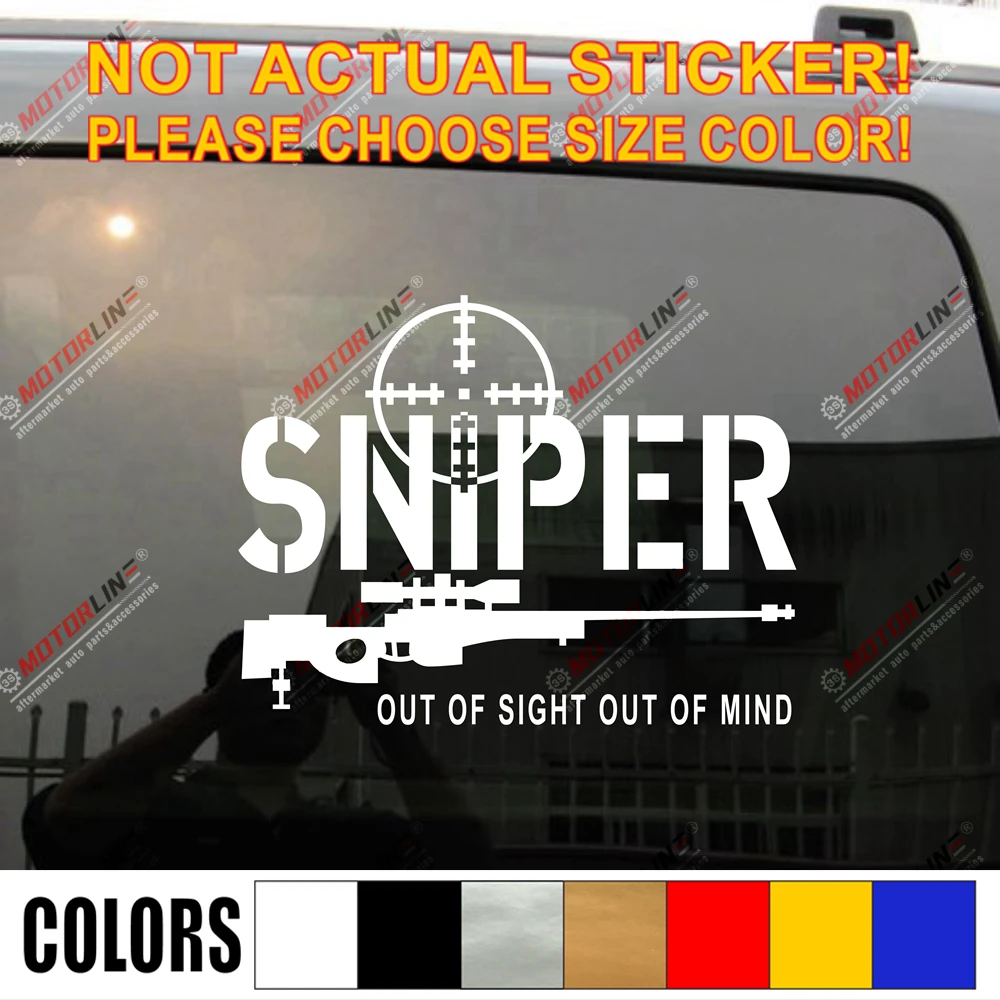 Sniper Out of Sight Out of Mind Rifle Decal Sticker Gun Car Vinyl pick size color