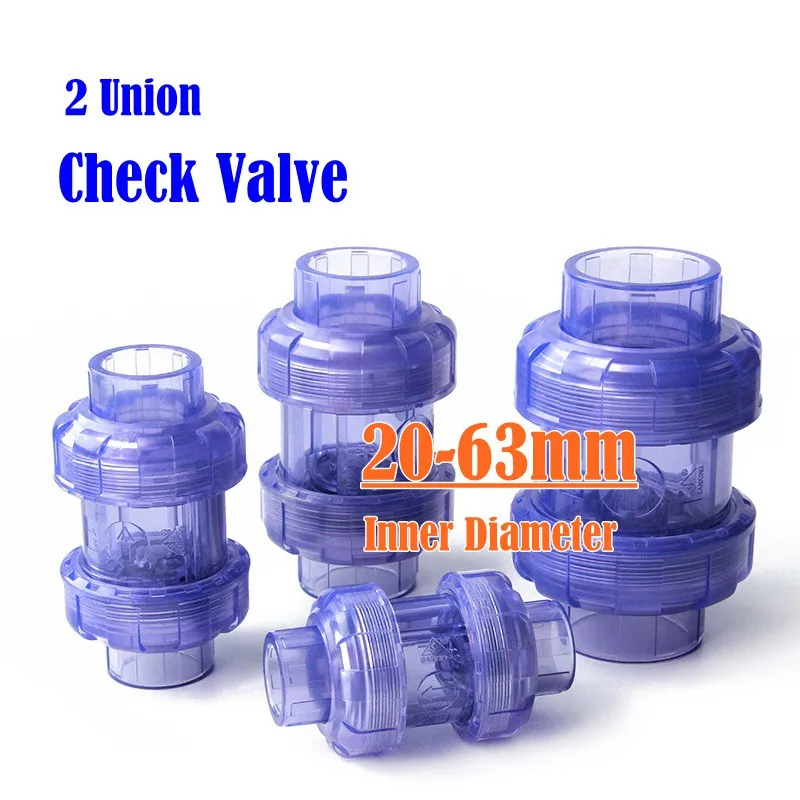 

1pc 20~63mm Check Valve UPVC Transparent Pipe Fittings Aquarium Tank PVC Union Joint Industrial Water Pipe Non-Return Valve