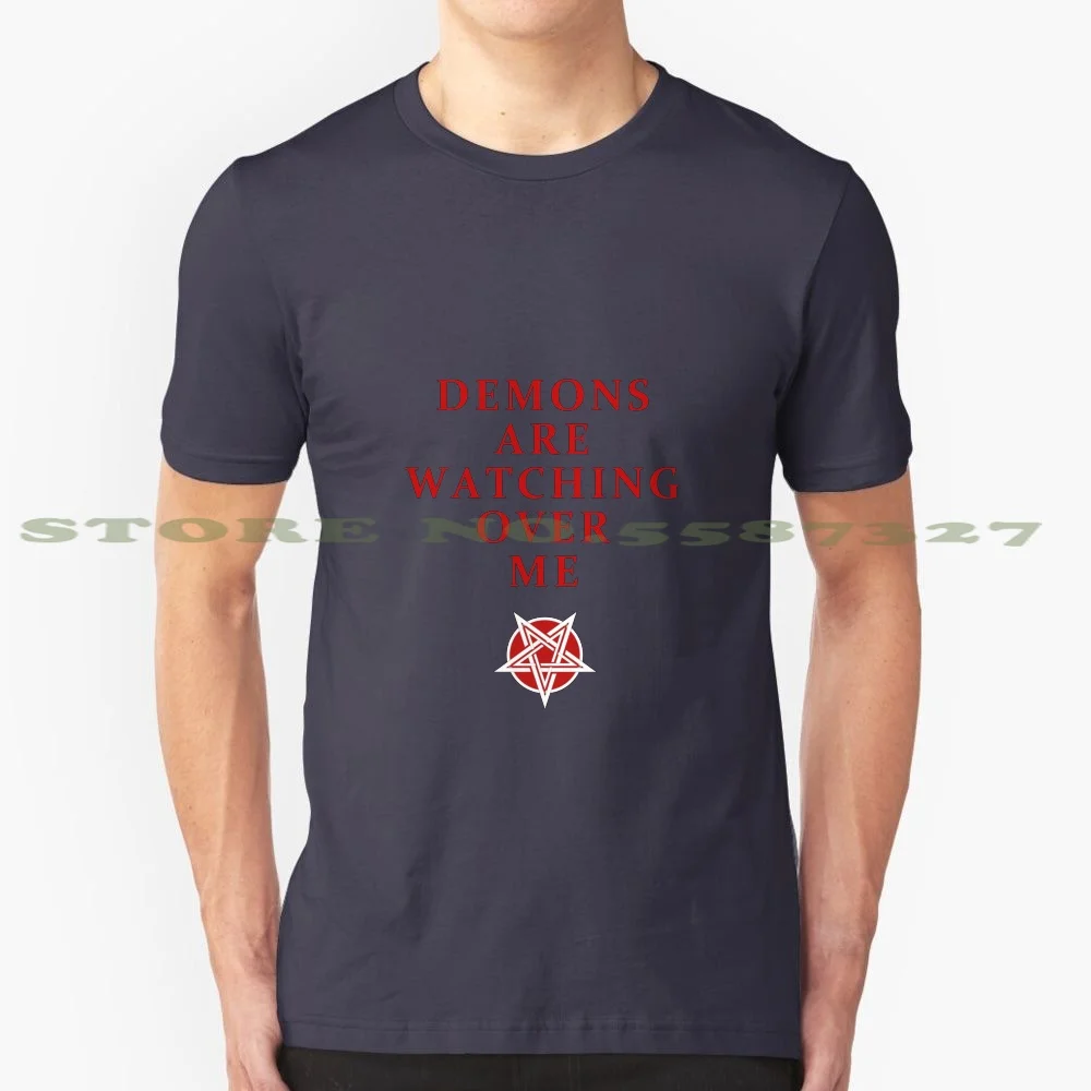 Demons Are Watching Over Me 100% Cotton T-Shirt Demon Kek Guardians Satan Satanic Satanist Pentagram