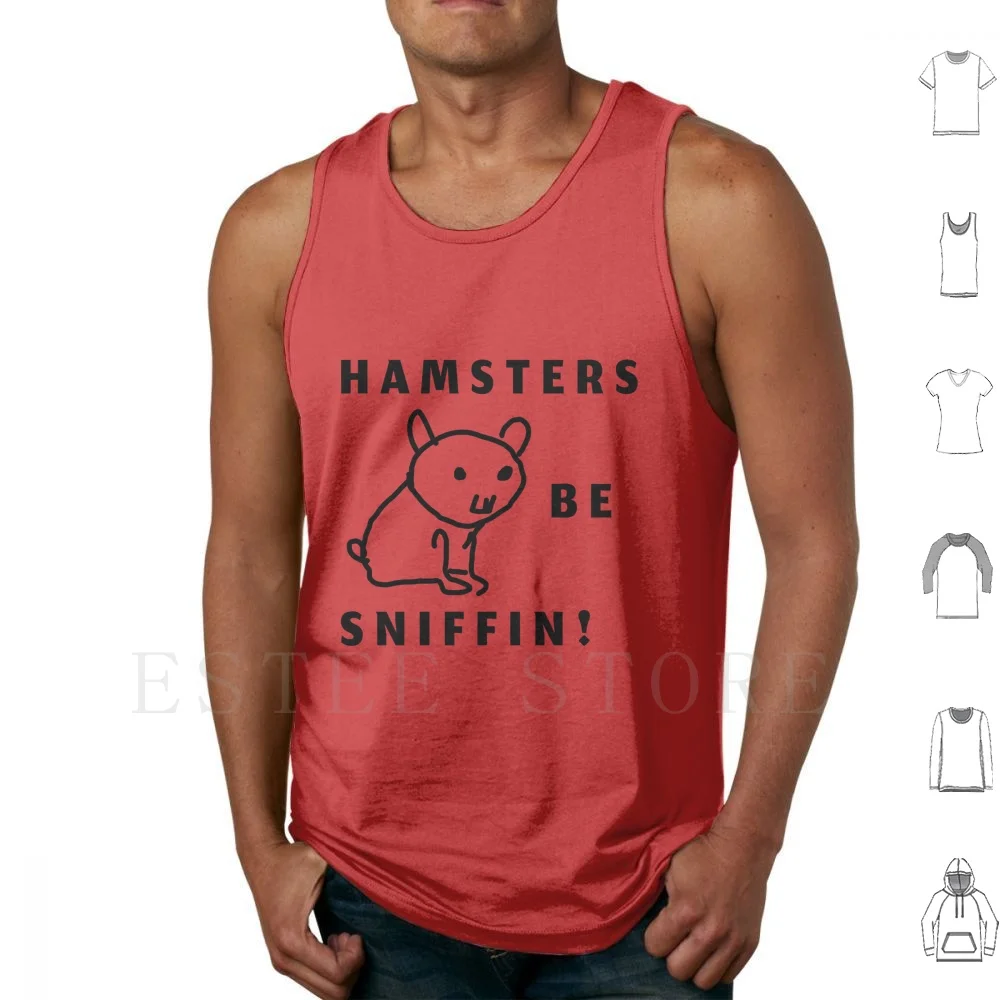Hamsters Be Sniffin! Tank Tops Vest Sleeveless Hamster Hamsters Nose Noses Sniff Animal Animals Cute Adorable Rodent Teef