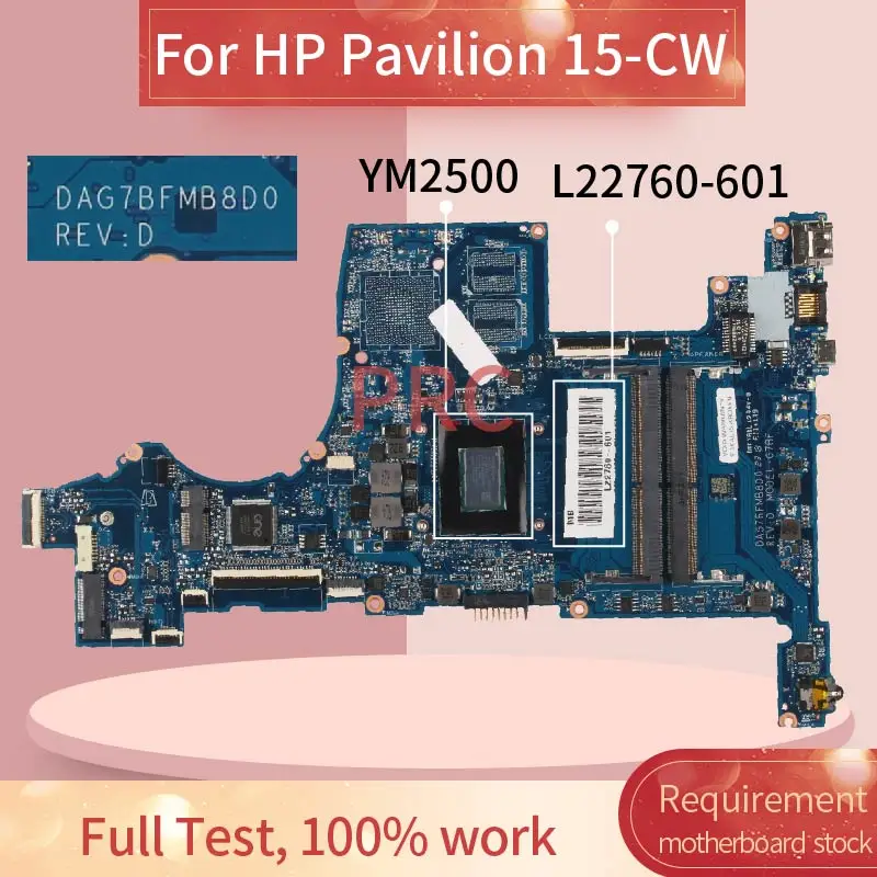 

L22760-601 For HP Pavilion 15-CW YM2500 Laptop motherboard DAG7BFMB8D0 DDR4 Mainboard