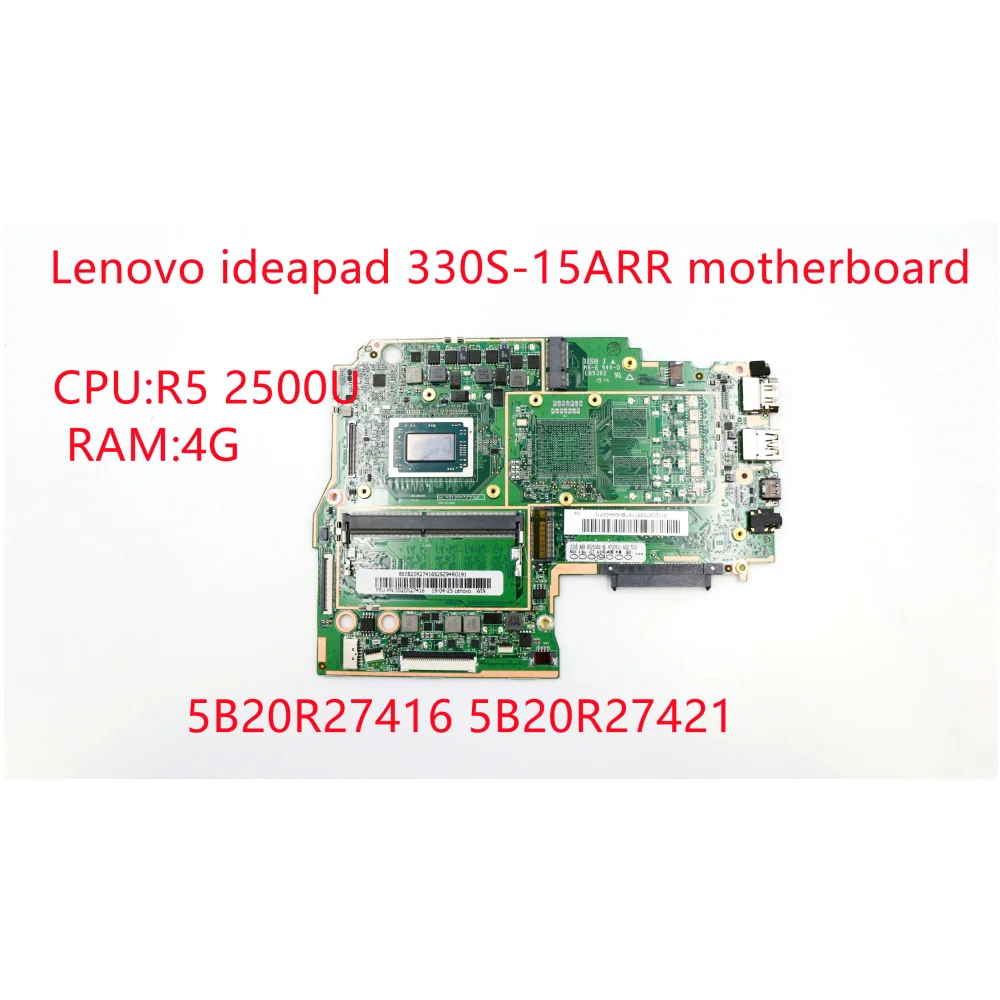 

Original mainboard For Lenovo ideapad 330S-15ARR motherboard 5B20T26547 CPU R5 2500U 4GB RAM DDR4 100% test work