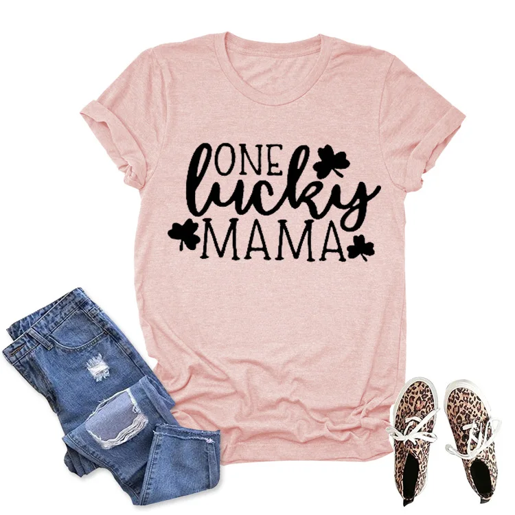 

Woman Tshirt ONE LUCKY MAMA St. Patrick's Day Female Tee Summer Short Sleeve Casual T-shirt