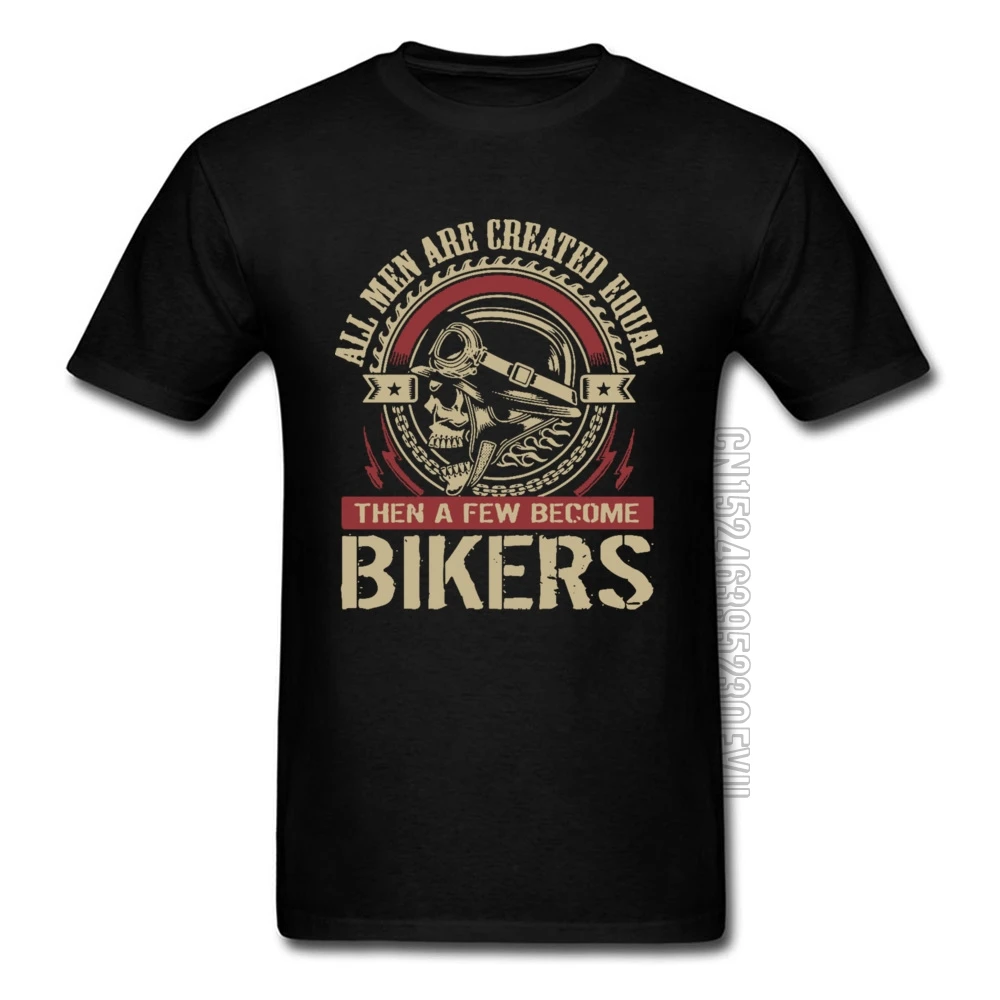 Vintage Motorcycle Skull Tshirt All Men Are Created Equal Then A Few Become Bikers Summer Motorbike Tops & Tees New