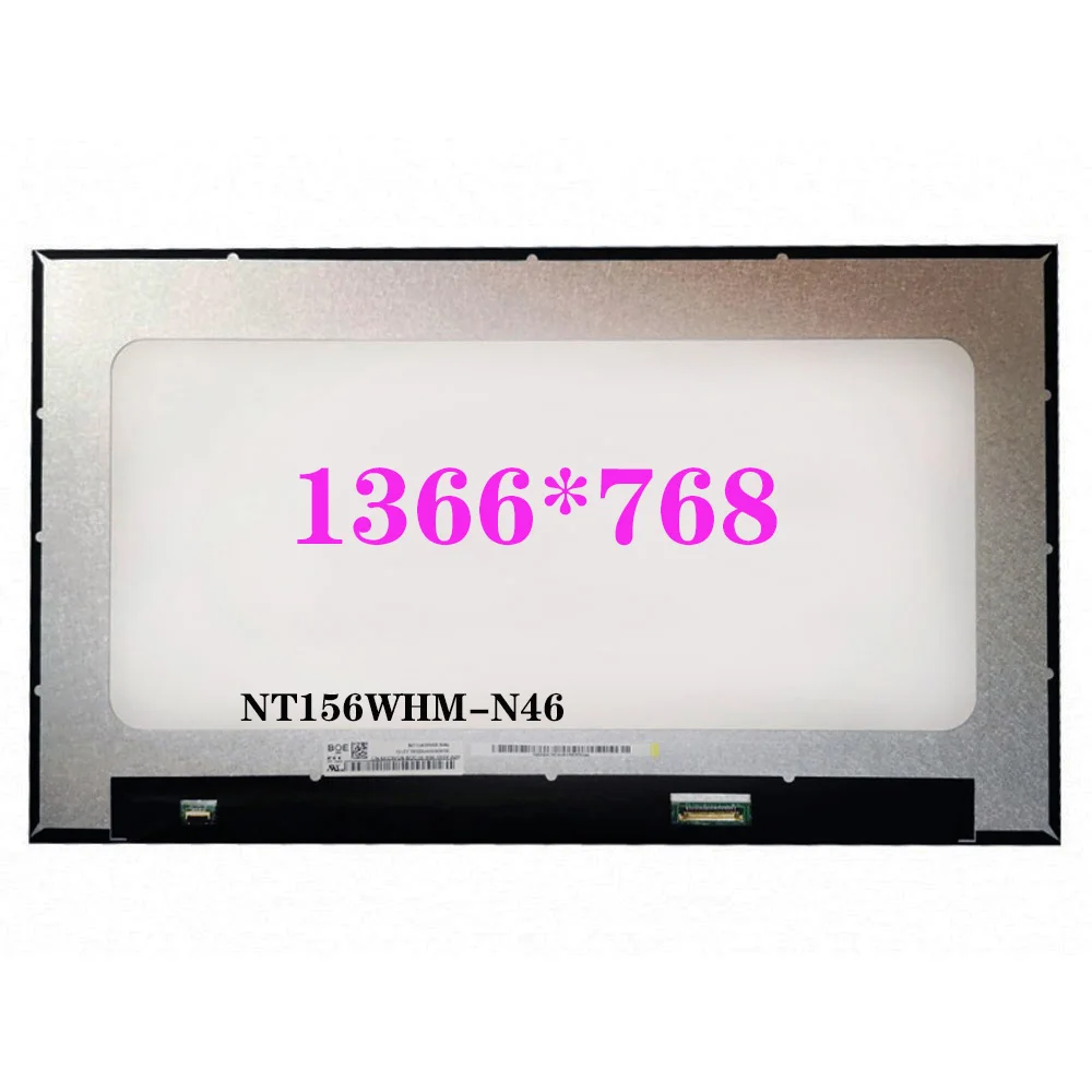 

15.6 Inch For BOE LCD Display Panel NT156WHM-N46 EDP 30 Pins WXGA 1366*768 Matrix Replacement A+ Grade Laptop LED Screen