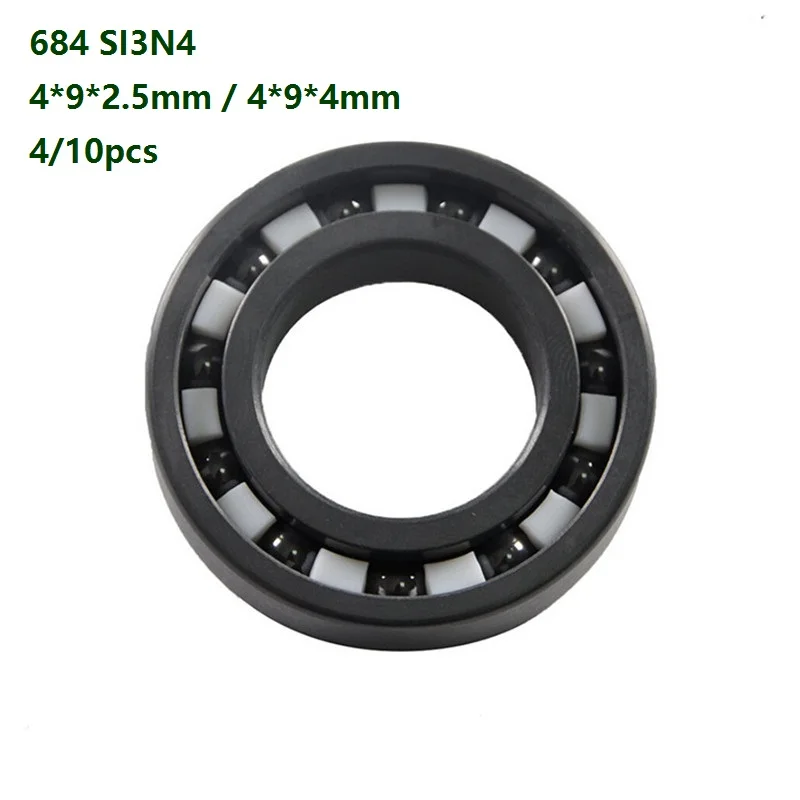 4/10pcs 684 4*9*2.5mm/4*9*4mm Full SI3N4 ceramic bearing full Ceramic bearings silicon ceramic deep groove ball bearing