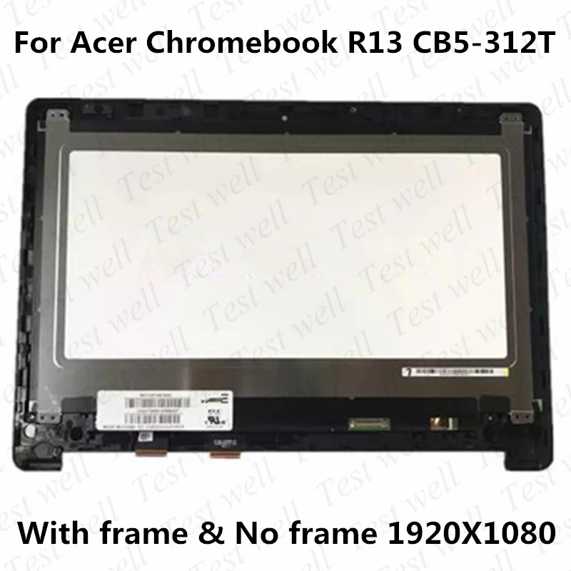 

13.3'' LCD Touchscreen Digitizer Assembly For Acer Chromebook R13 N16Q10 CB5-312T-K0YQ CB5-312T-K40U CB5-312T-K5X4 CB5-312T-K6TF