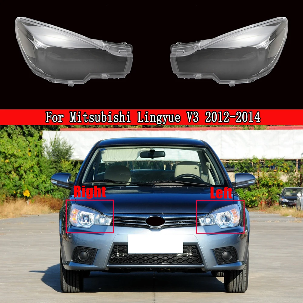 

Headlight Cover Lamp Headlamp Shell Mask Lampshade Lens Glass Headlamp Cover For Mitsubishi Lingyue V3 2012-2014