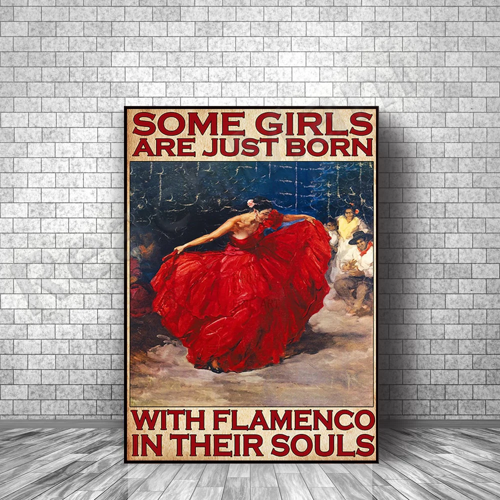 

Some girls have flamenco soul poster canvas decoration at birth