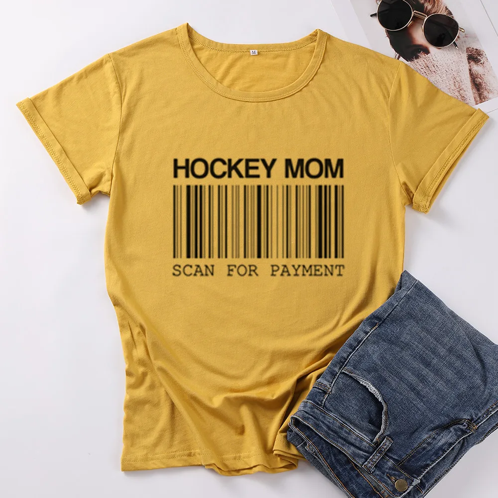 HOCKEY MOM SCAN FOR PAYMENT Women\'s letter T-shirt Funny Creative Cotton Tshirt short sleeve Top Tee for MAMA harajuku clothings