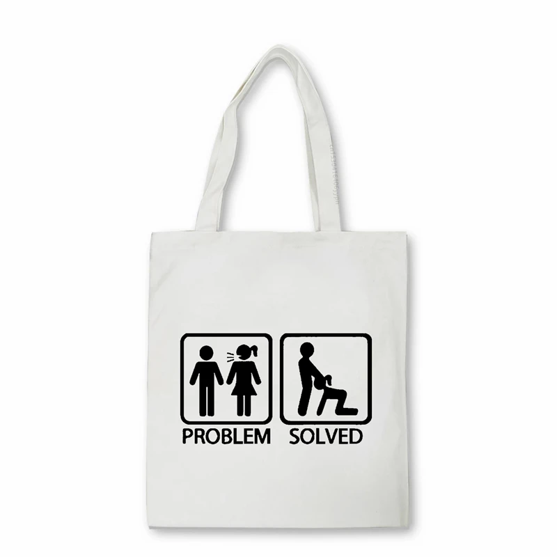 Problem Solved Men funny Print canvas bag Teenagers School Laptop Bag Casual tote bag Handbags Shoulder bag Bolsas