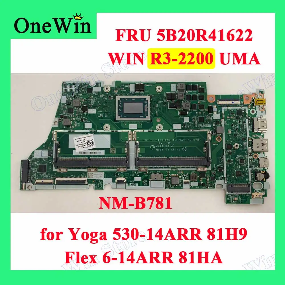 

5B20R41622 for Yoga 530-14ARR 81H9 Laptop ideapad Flex 6-14ARR 81HA Lenovo Integrated Motherboards NM-B781 CPU R3-2200U R3 2200U