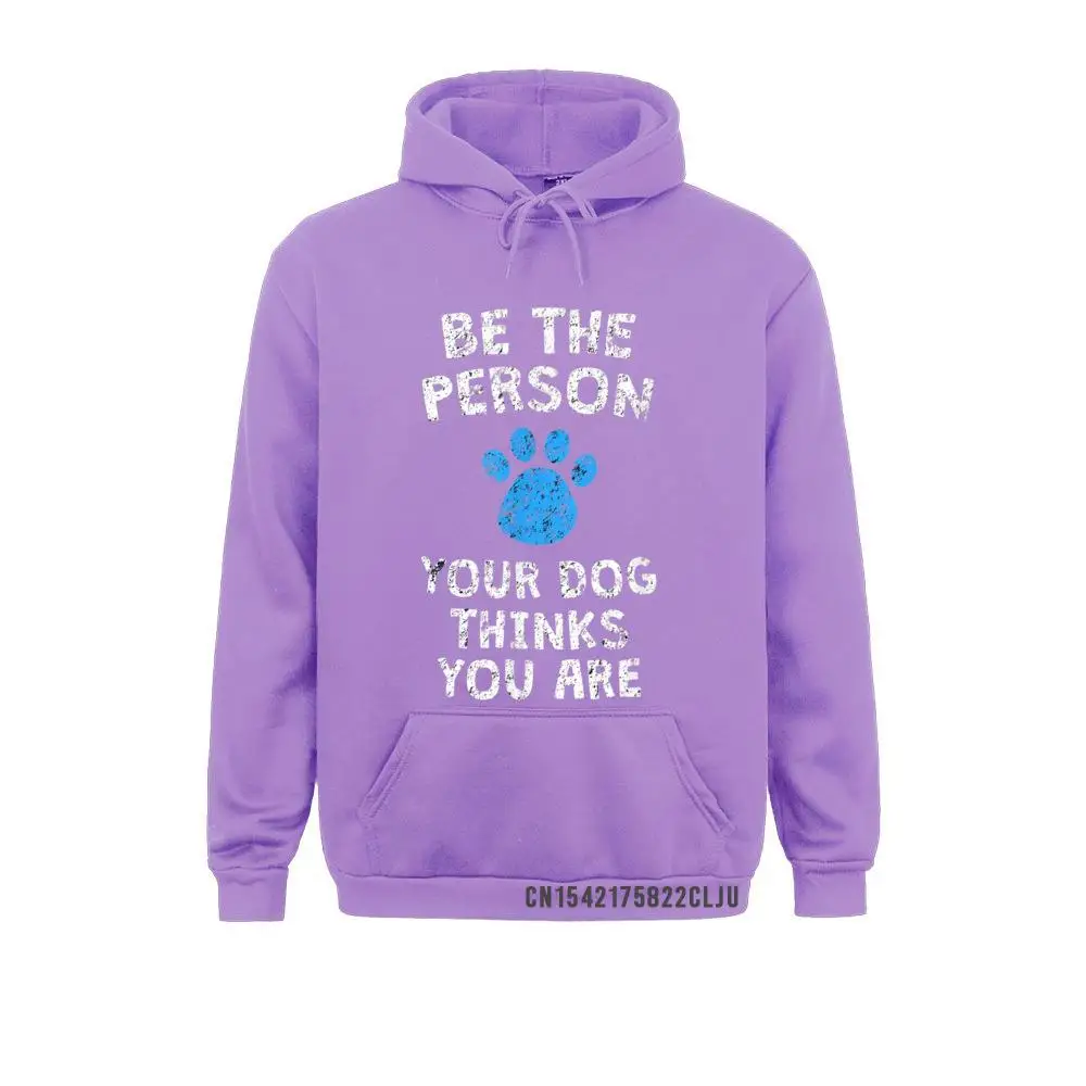 Be The Person Your Dog Thinks You Are Paw Print Warm T-Shirt Designer Men Sweatshirts Long Sleeve Hoodies Hoods