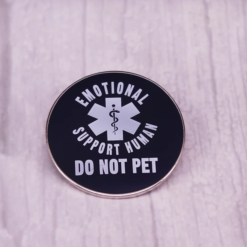 Emotional Support Human Do Not Pet Enamel Pin Funny Quote Brooch Fashion Decor