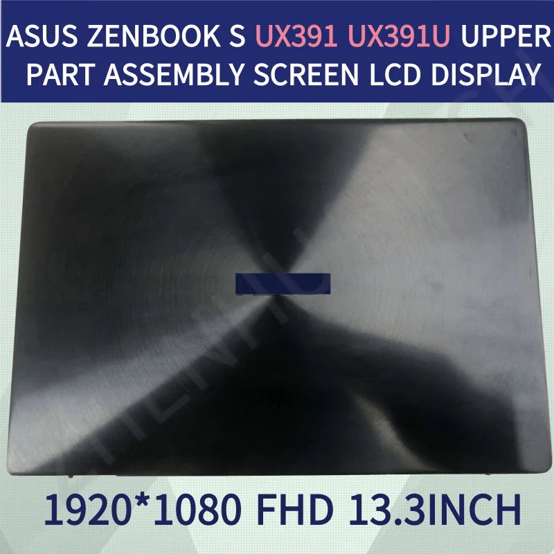 

13,3-дюймовый ЖК-дисплей светодиодный экран компонент для ASUS ZenBook S UX391UA UX391 в комплекте Верхняя часть полностью в сборе экран 1920*1080