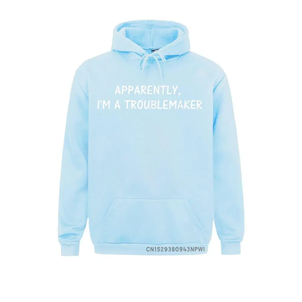 Apparently I'm A Troublemaker Sarcastic Humor Mischief Pullover Printed On Sweatshirts 2021 Newest Women Hoodies Preppy Style