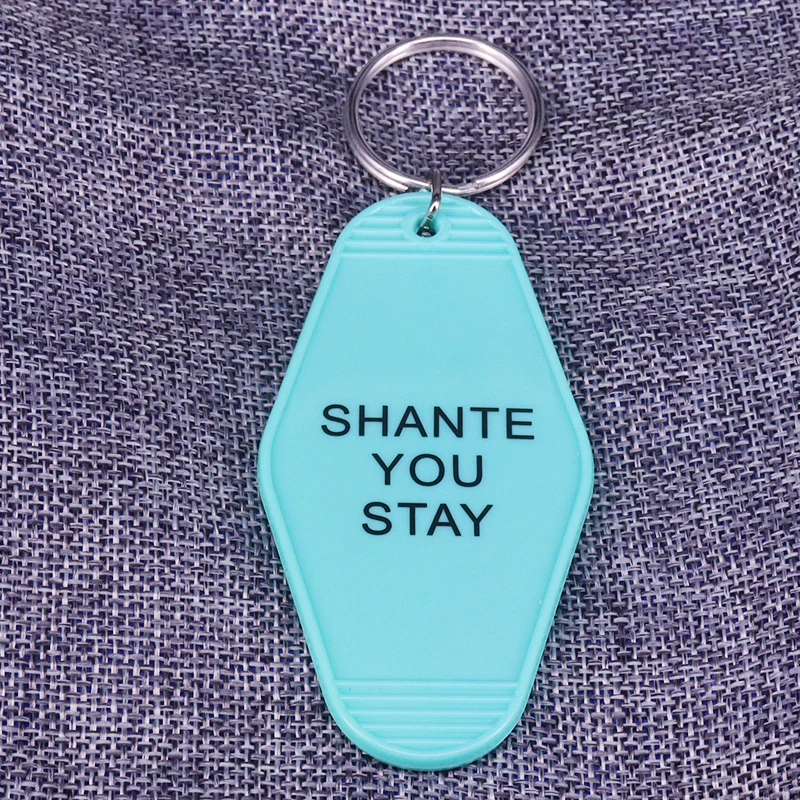 Shante You Stay Sashay Away Motel Keychain