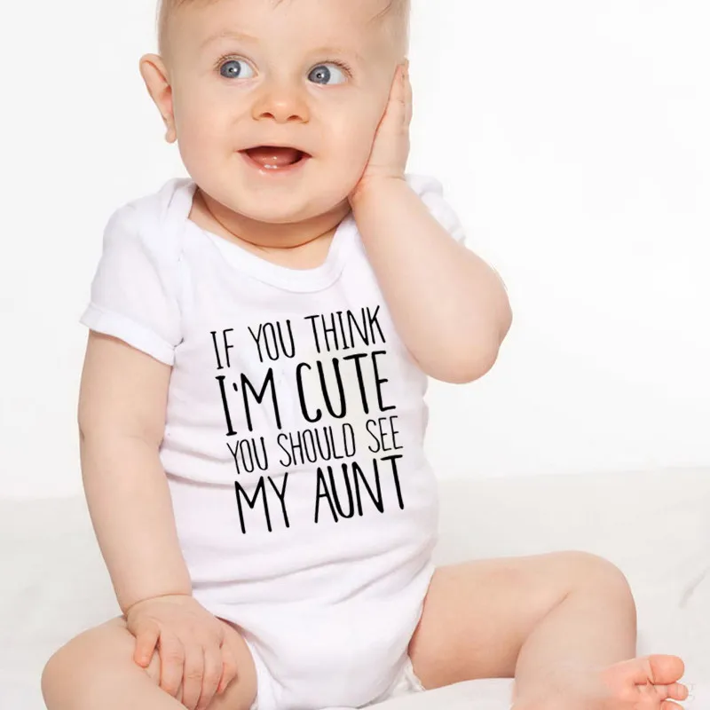 

Newborn Boy Girl Clothes Short Sleeve Romper IF YOU THINK I'M CUTE YOU SHOULD SEE MY AUNT Rompers Outfits Cotton Baby Clothes