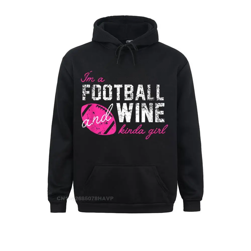 Men's Long Sleeve I'm A Football And Wine Kinda Shirt Funny Season Game Sweatshirts 3D Printed Hoodies Prevalent Clothes