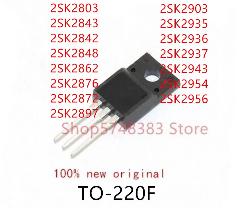 10PCS 2SK2803 2SK2843 2SK2842 2SK2848 2SK2862 2SK2876 2SK2872 2SK2897 2SK2903 2SK2935 2SK2936 2SK2937 2SK2943 2SK2954 2SK2956