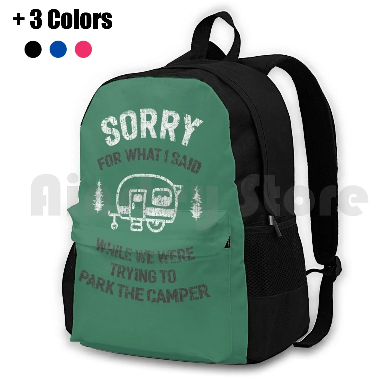 Sorry For What I Said While We Tried To Park The Outdoor Hiking Backpack Riding Climbing Sports Bag Sorry For What I Said While