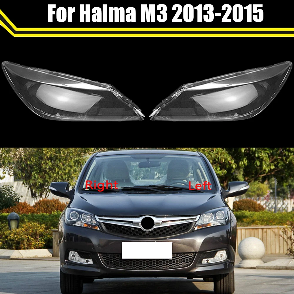 

Car Headlight Cover For Haima M3 2013-2015 Auto Headlamp Lampshade Transparent Lampcover Head Lamp Light Covers Clear Lens Shell