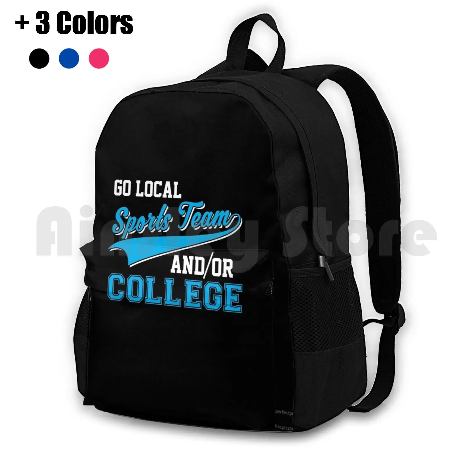 Funny Go Local Sports Team And College Sarcastic Outdoor Hiking Backpack Waterproof Camping Travel Go Local Sports Team And Or