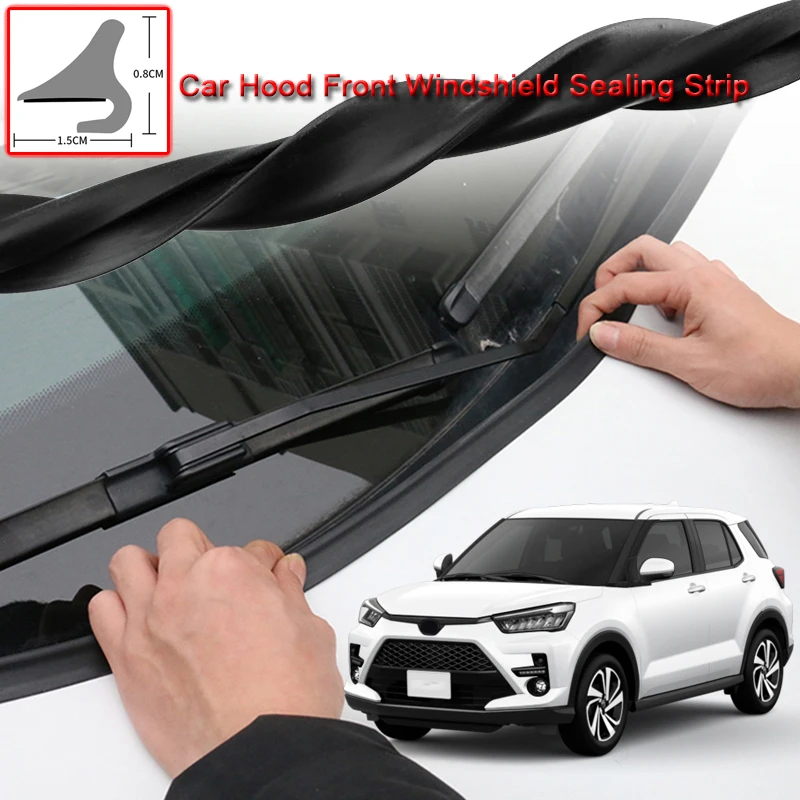 

For Toyota RAIZE 2020-Present Car Seal Strip Windshied Spoiler Filler Protect Edge Weatherstrip Strips Sticker Auto Accessories