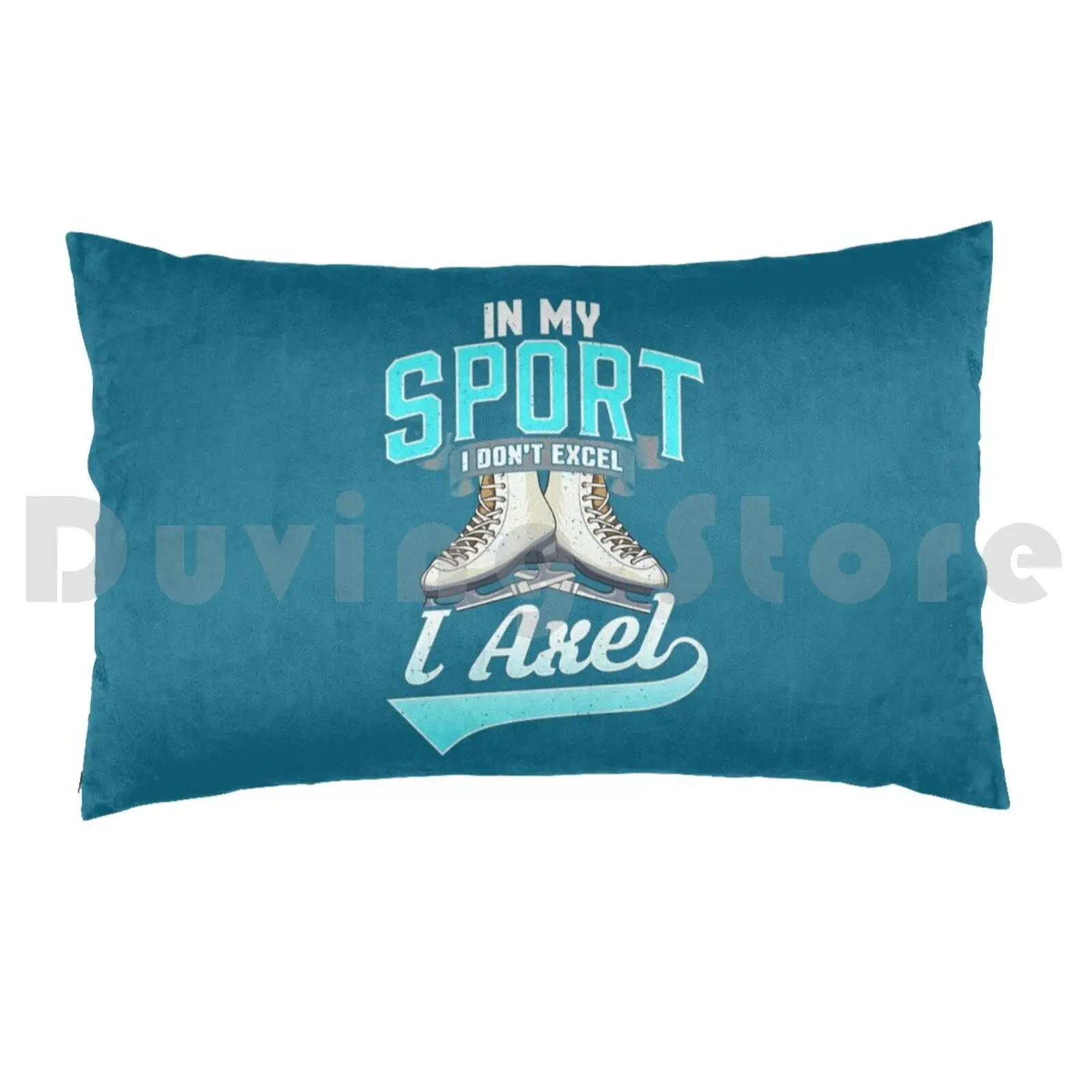 Figure Skating : In My Sport I Don't Excel I Axel Pillow Case DIY 50*70 Axel Loop Flip Lutz Figure